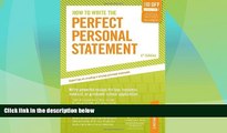 Best Price How to Write the Perfect Personal Statement: Write powerful essays for law, business,