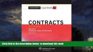 Best Price Casenotes Casenotes Legal Briefs: Contracts, Keyed to Barnett, Fifth Edition (Casenote