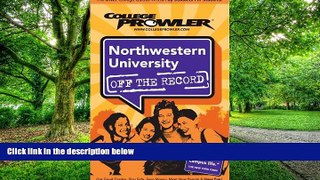 Online Torea Frey Northwestern University: Off the Record - College Prowler (College Prowler Off
