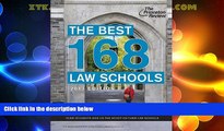 Best Price The Best 168 Law Schools, 2013 Edition (Graduate School Admissions Guides) Princeton