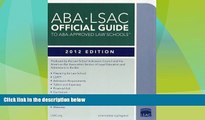 Price ABA-LSAC Official Guide to ABA-Approved Law Schools: 2012 Edition Law School Admission