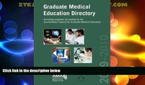 Best Price Graduate Medical Education Directory 2009-10: Including Programs Accredited by the