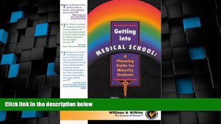 Price Getting Into Medical School: A Planning Guide for Minority Students Edward liJ. James On Audio
