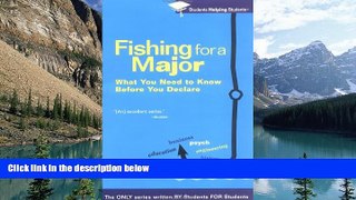 Buy Students Helping Students Fishing For a Major: What You Need to Know Before You Declare
