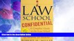 Price Law School Confidential: A Complete Guide to the Law School Experience: By Students, for