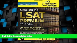 Best Price Cracking the LSAT Premium Edition with 6 Practice Tests, 2015 (Graduate School Test