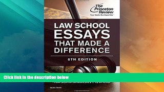 Price Law School Essays That Made a Difference, 6th Edition (Graduate School Admissions Guides)