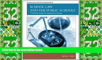 Price School Law and the Public Schools: A Practical Guide for Educational Leaders (5th Edition)