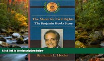 READ THE NEW BOOK The March for Civil Rights: The Benjamin Hooks Story Benjamin J. Hooks TRIAL BOOKS