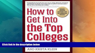 Price How to Get Into the Top Colleges, 3rd ed Richard Montauk J.D. For Kindle