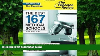 Pre Order The Best 167 Medical Schools, 2015 Edition (Graduate School Admissions Guides)