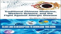 [FREE] PDF Traditional Chinese Medicine, Western Science, and the Fight Against Allergic Disease