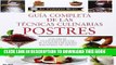 EPUB Guia completa de las tecnicas culinarias: Postres: Con mas de 150 deliciosas recetas de la