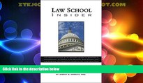 Best Price Law School Insider: The Comprehensive 21st Century Guide to Success in Admissions,