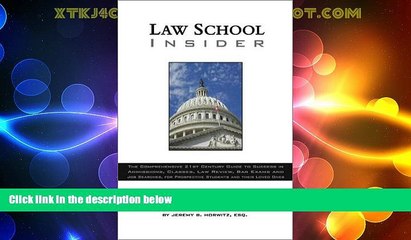 Best Price Law School Insider: The Comprehensive 21st Century Guide to Success in Admissions,