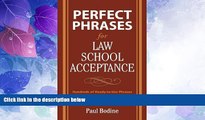 Best Price Perfect Phrases for Law School Acceptance (Perfect Phrases Series) Paul Bodine On Audio