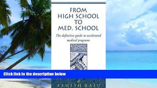 Pre Order Jason Yanofski: From High School to Med School : The Definitive Guide to Accelerated