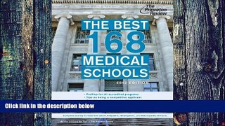 Pre Order The Best 168 Medical Schools, 2013 Edition (Graduate School Admissions Guides) by