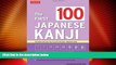 Price The First 100 Japanese Kanji: (JLPT Level N5) The quick and easy way to learn the basic