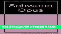 Books Schwann Opus: An Interview with John Adams, Reference Guide to Classical Music (Schwann Opus
