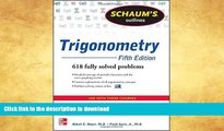 READ  Schaum s Outline of Trigonometry, 5th Edition: 618 Solved Problems   20 Videos (Schaum s