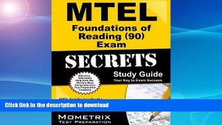 READ  MTEL Foundations of Reading (90) Exam Secrets Study Guide: MTEL Test Review for the