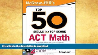 FAVORITE BOOK  McGraw-Hill s Top 50 Skills for a Top Score: ACT Math FULL ONLINE