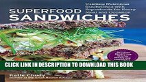 MOBI Superfood Sandwiches: Crafting Nutritious Sandwiches with Superfoods for Every Meal and