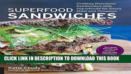 MOBI Superfood Sandwiches: Crafting Nutritious Sandwiches with Superfoods for Every Meal and