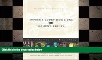 FAVORIT BOOK Supreme Court Decisions and Women s Rights Cushman C BOOOK ONLINE