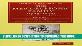 Best Seller The Mendelssohn Family (1729-1847) 2 Volume Set: From Letters and Journals (Cambridge