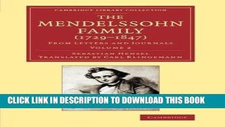 Best Seller The Mendelssohn Family (1729-1847): Volume 2: From Letters and Journals (Cambridge
