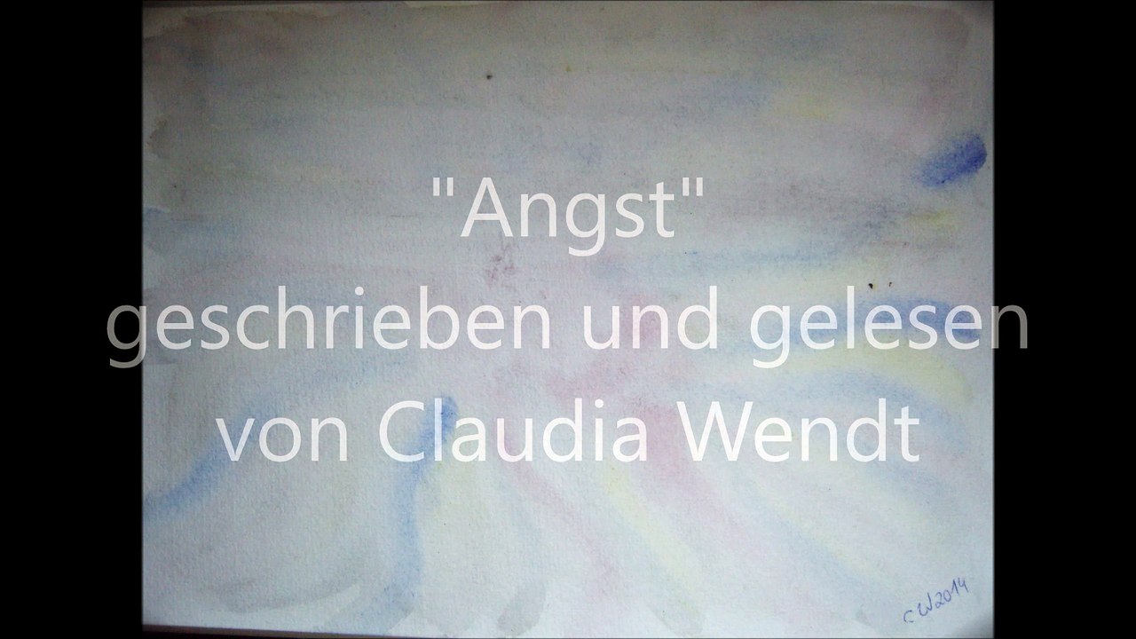Claudia Wendt - Angst - Gedicht