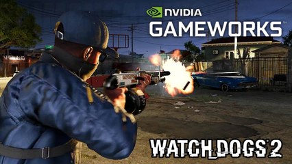 Watch Dogs 2 - PC NVIDIA GameWorks Trailer @ 1080p HD ✔
