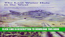 [FREE] Ebook Last Water Hole in the West: The Colorado-Big Thompson Project and the Northern