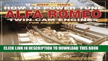 [PDF] Epub How to Power Tune Alfa Romeo Twin-Cam Engines for Road   Track (Speedpro Series) Full