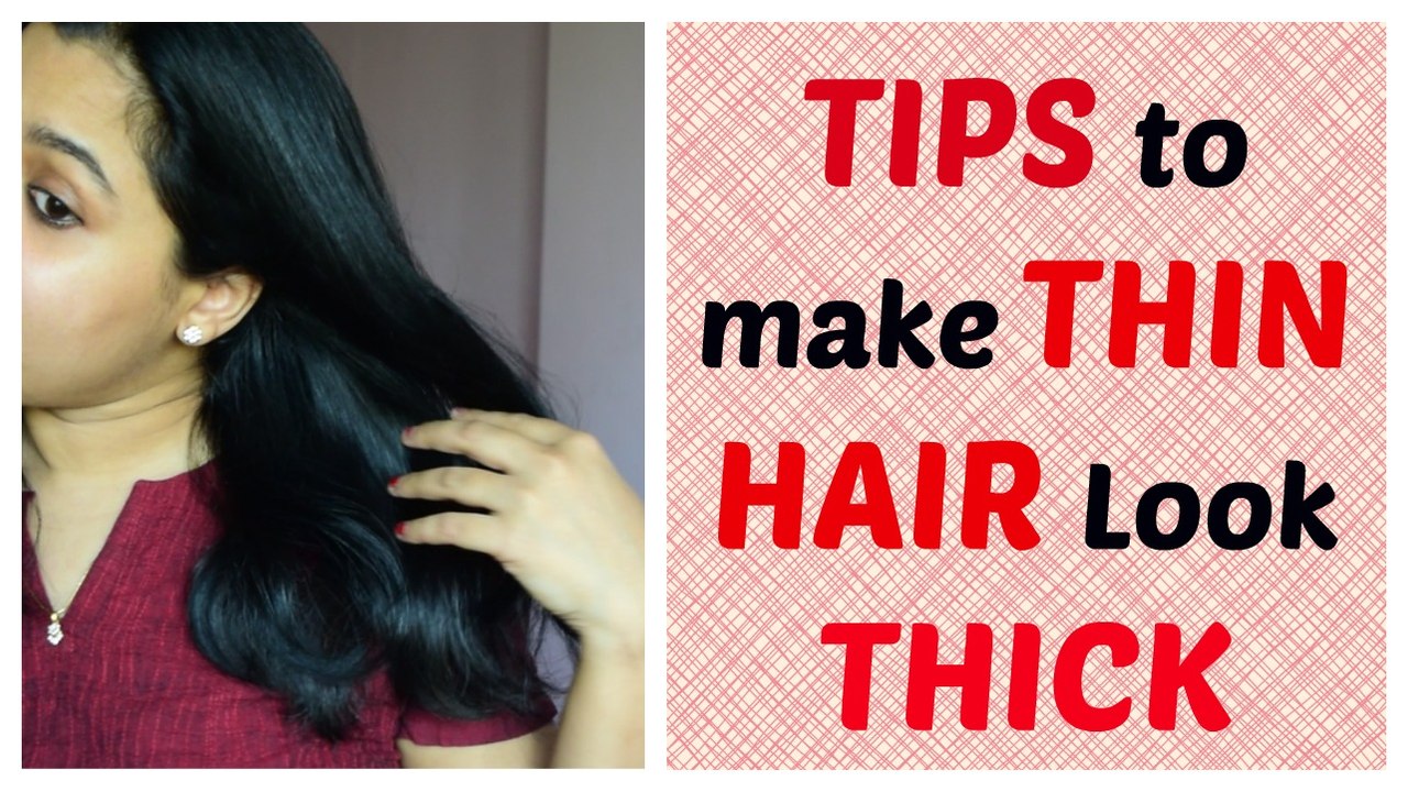 How to make Thin hair look Thick
