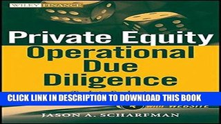 [FREE] Ebook Private Equity Operational Due Diligence, + Website: Tools to Evaluate Liquidity,