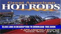 [PDF] Epub Great American Hot Rods: A Full Throttle Chronicle of Custom Cars from the Street, Show