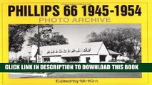 [PDF] Epub Phillips 66 1945-1954 Photo Archive: Photographs from the Phillips Petroleum Company