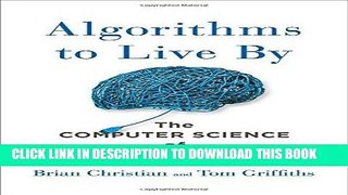 [PDF Kindle] Algorithms to Live By: The Computer Science of Human Decisions Audiobook Free