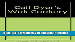 KINDLE Ceil Dyer s Wok Cookery PDF Ebook