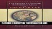 [PDF] Download The Palgrave Concise Historical Atlas of the Balkans Full Kindle