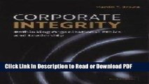 PDF Corporate Integrity: Rethinking Organizational Ethics and Leadership Ebook Online