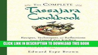 MOBI The Complete Tassajara Cookbook: Recipes, Techniques, and Reflections from the Famed Zen