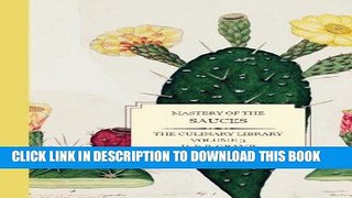 [PDF] Online Mastery of the SAUCES (The Culinary Library) (Volume 3) Full Ebook