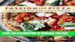 [PDF] Download Passion for Pizza: A Journey Through Thick and Thin to Find the Pizza Elite Full