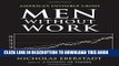 [PDF Kindle] Men Without Work: America s Invisible Crisis (New Threats to Freedom Series) Ebook