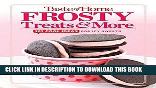 KINDLE Taste of Home Frosty Treats   More: 201 Easy Ideas for Cool Desserts (TOH 201 Series) PDF