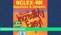 FAVORIT BOOK  NCLEX-RNÂ® Questions   Answers Made Incredibly Easy! (Incredibly Easy! SeriesÂ®)